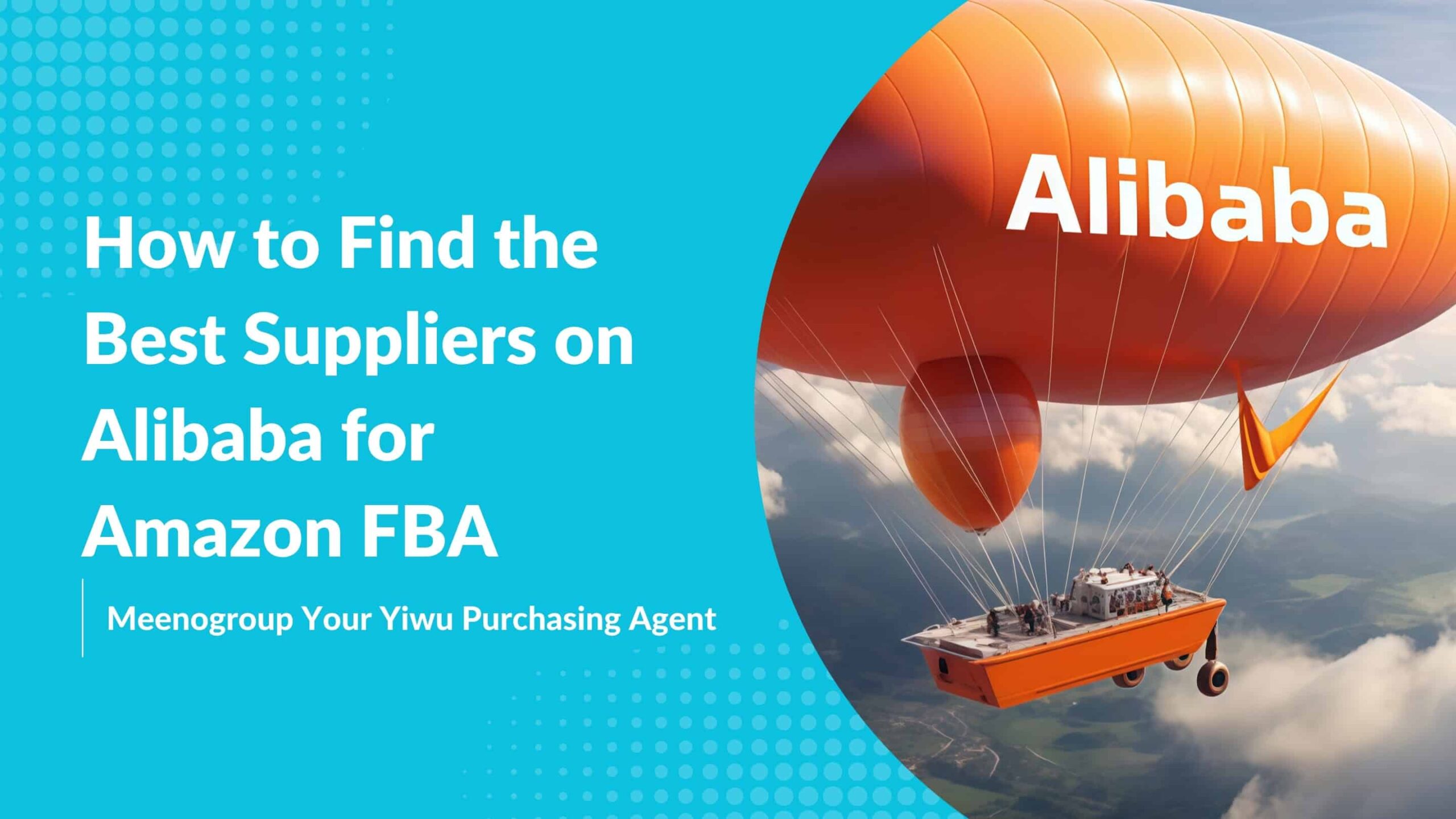 How to Find the Best Suppliers on Alibaba for Amazon FBA